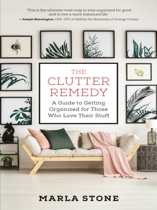Title details for The Clutter Remedy by Marla Stone - Available